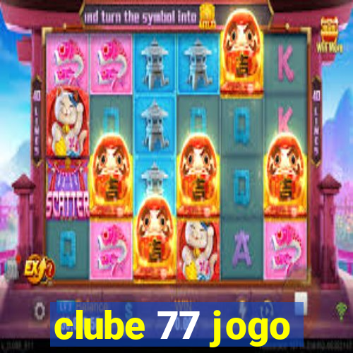 clube 77 jogo